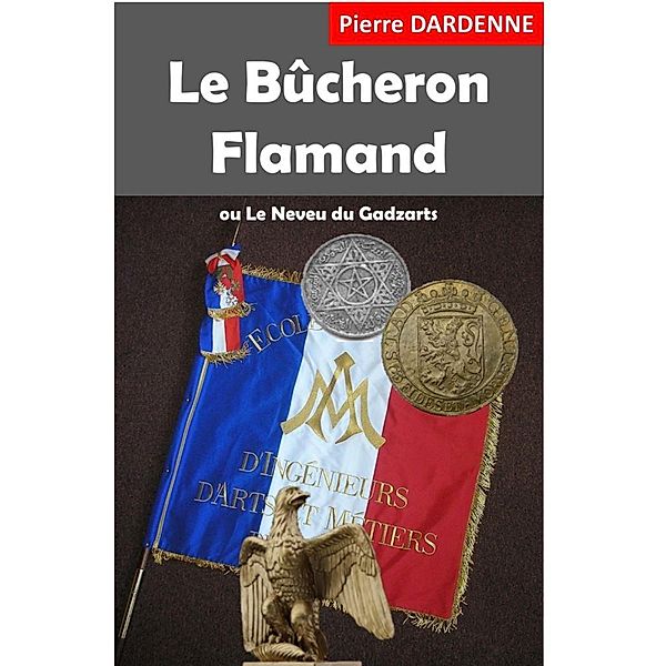 Le Bucheron flamand / Librinova, Dardenne Pierre Dardenne