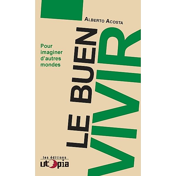 Le Buen Vivir, Alberta Acosta