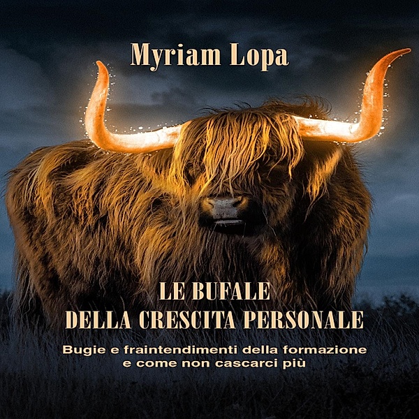 Le Bufale Della Crescita Personale, Myriam Lopa