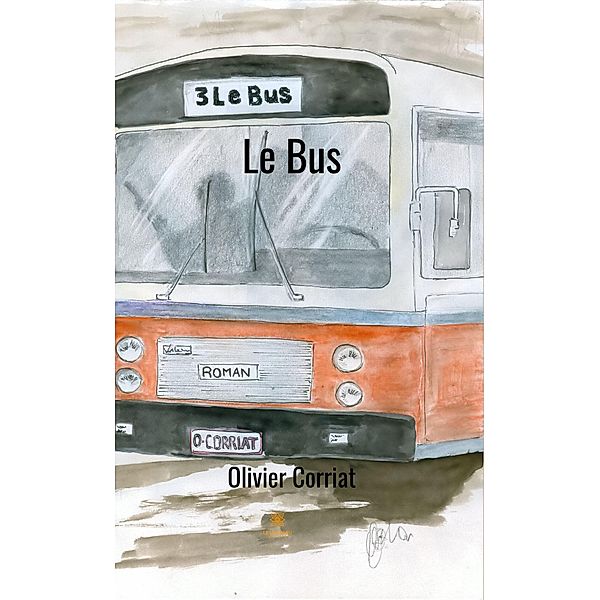 Le Bus, Olivier Corriat