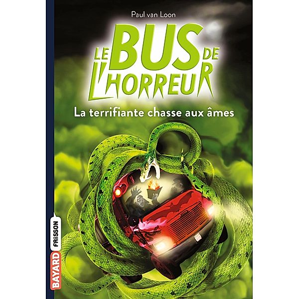 Le bus de l'horreur, Tome 05 / Le bus de l'horreur Bd.5, Paul Van Loon