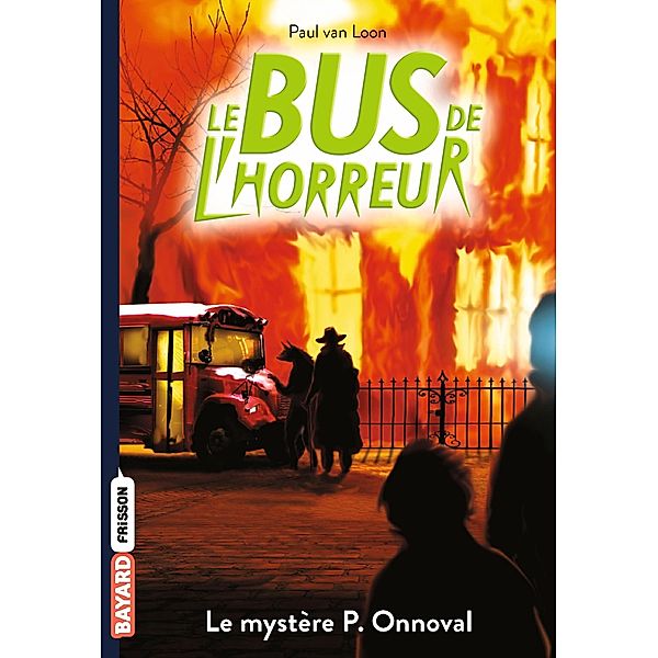 Le bus de l'horreur, Tome 4,5 / Le bus de l'horreur Bd.1, Paul Van Loon