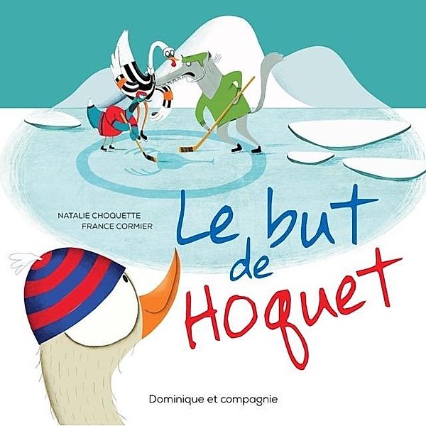 Le but de Hoquet, Natalie Choquette
