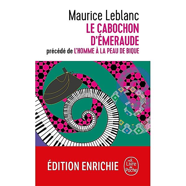 Le Cabochon d'émeraude précédé de l'homme à la peau de bique / Libretti, Maurice Leblanc