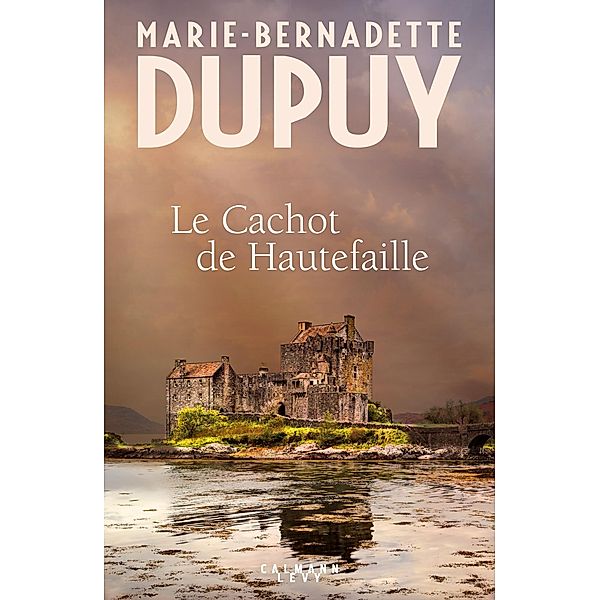 Le cachot de Hautefaille / Littérature Française, Marie-Bernadette Dupuy