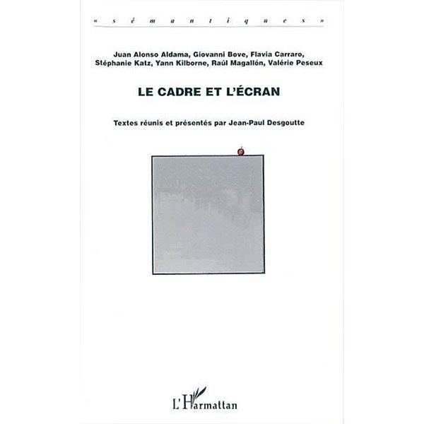 Le cadre et l'ecran / Hors-collection, Collectif