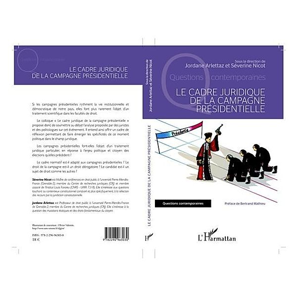 LE CADRE JURIDIQUE DE LA CAMPANE PRESIDENTIELLE / Hors-collection, Collectif