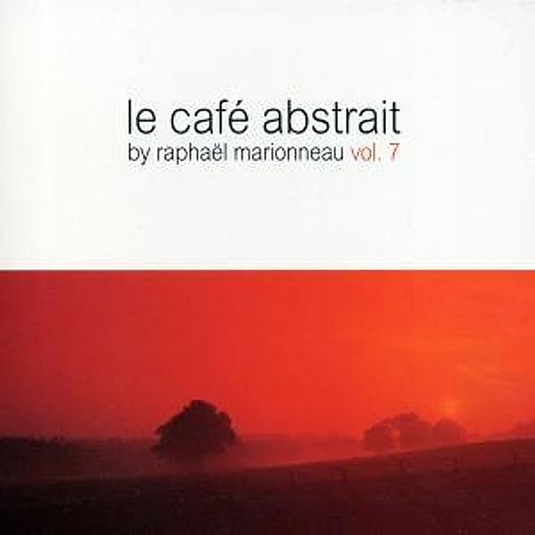 Le Café Abstrait Vol.7, Various, Raphael Marionneau