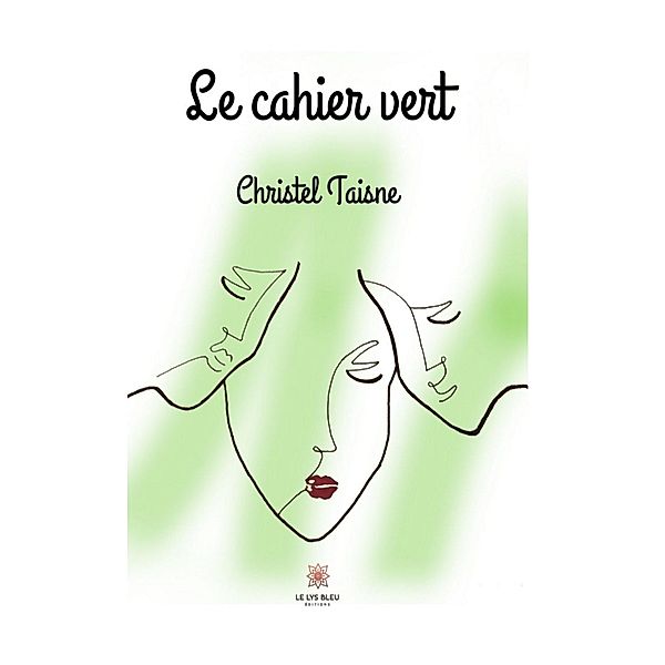 Le cahier vert, Christel Taisne