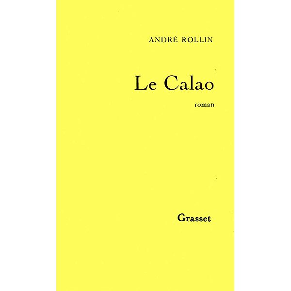 Le calao / Littérature, André Rollin