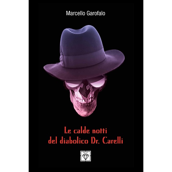 Le Calde Notti Del Diabolico Dr. Carelli, Marcello Garofalo