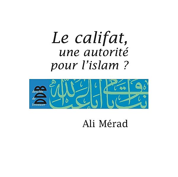 Le Califat / Islam, Ali Merad