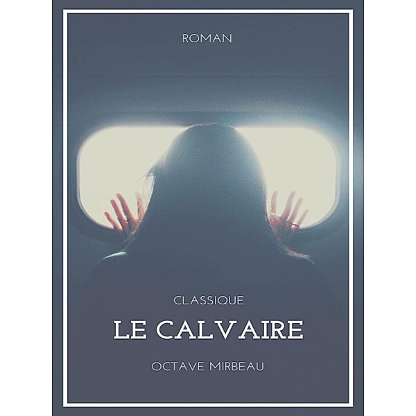 Le Calvaire, Octave Mirbeau