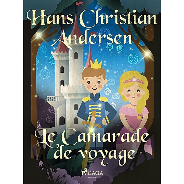 Le Camarade de voyage / Les Contes de Hans Christian Andersen, H. C. Andersen