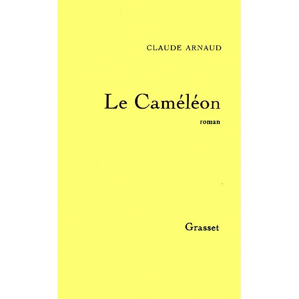 Le caméléon / Littérature, Claude Arnaud