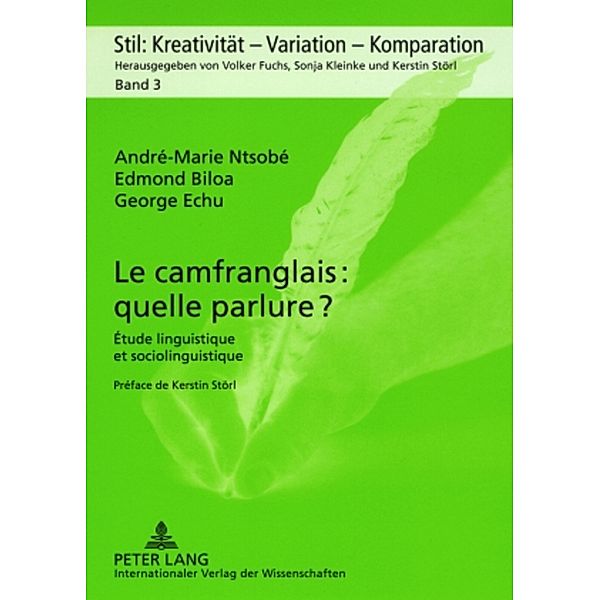 Le camfranglais : quelle parlure ?, André-Marie Ntsobé, Edmond Biloa, George Echu