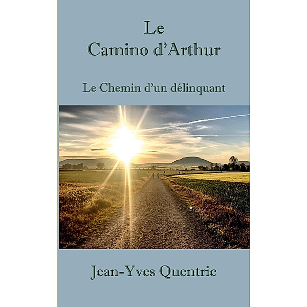 Le Camino d'Arthur, Jean-Yves Quentric