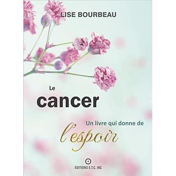 Le Cancer, Lise Bourbeau