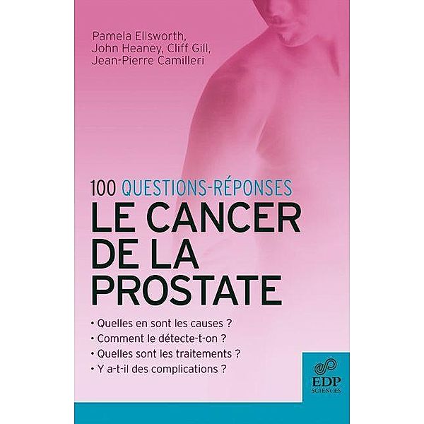 Le Cancer de la prostate, Jean-Pierre Camilleri, Pamela Ellsworth, Cliff Gill, John Heaney