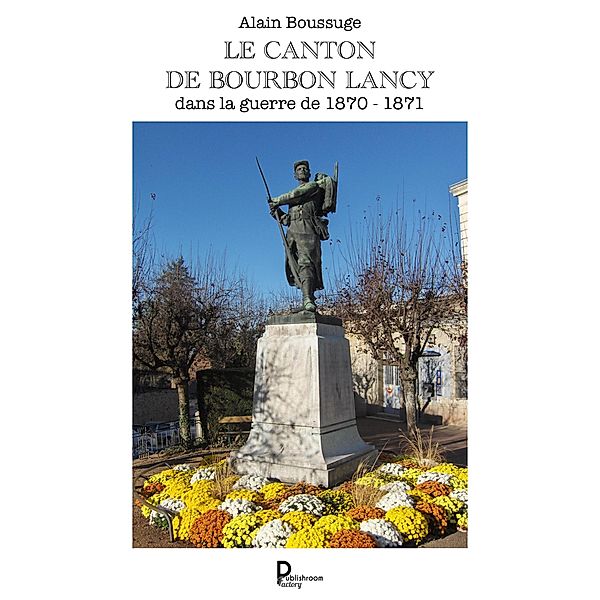 Le canton de Bourbon-Lancy, Alain Boussuge