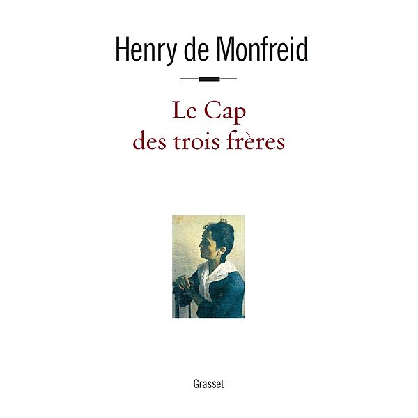 Le cap des trois frères / Littérature Française, Henry De Monfreid