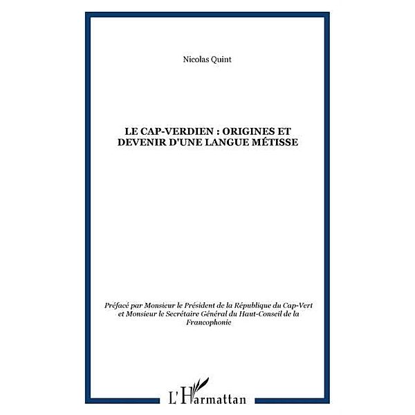 LE CAP-VERDIEN : Origines et devenir d'une langue metisse / Hors-collection, Nicolas Quint