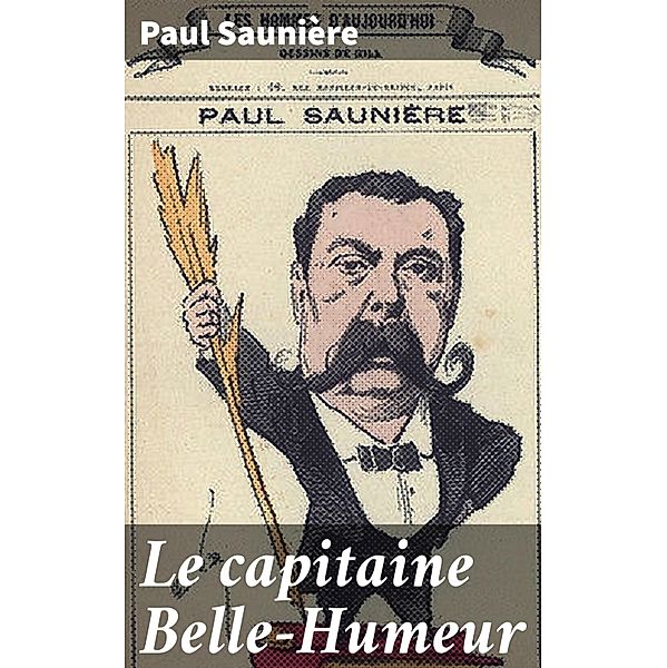 Le capitaine Belle-Humeur, Paul Saunière