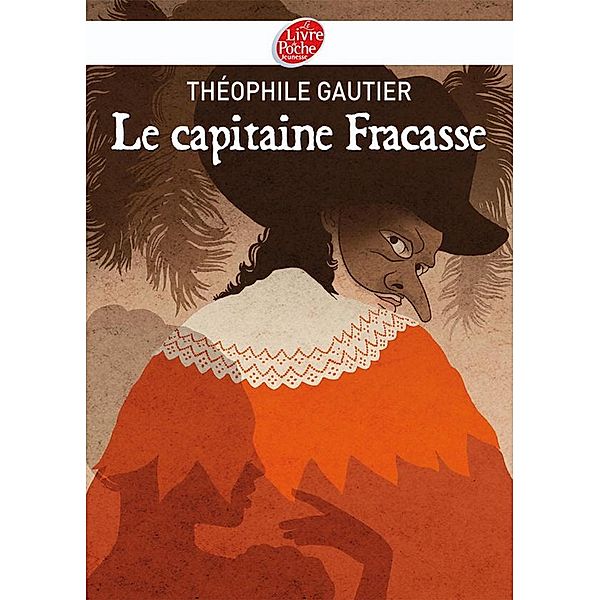 Le capitaine Fracasse - Texte abrégé / Classique, Théophile Gautier