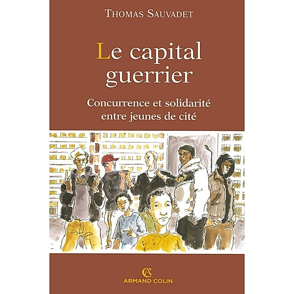 Le capital guerrier / Hors Collection, Thomas Sauvadet