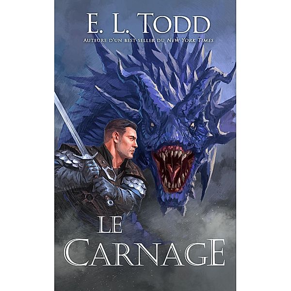 Le carnage (Fuse (French), #4) / Fuse (French), E. L. Todd