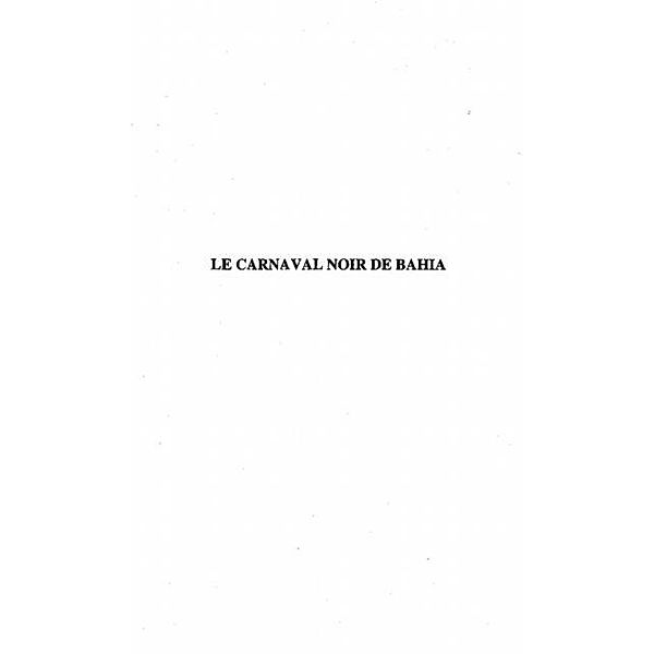 LE CARNAVAL NOIR DE BAHIA / Hors-collection, Franck Ribard