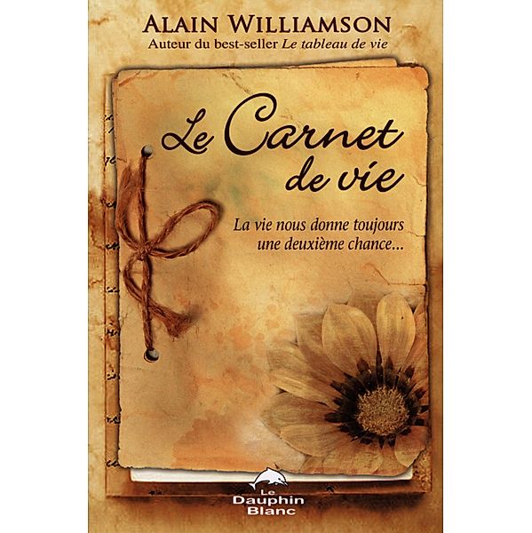 Le Carnet de vie, Alain Williamson Alain Williamson