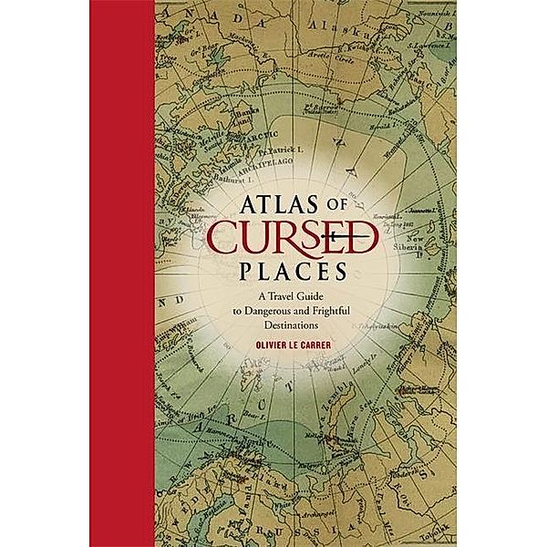 Le Carrer, O: Atlas of Cursed Places, Olivier Le Carrer