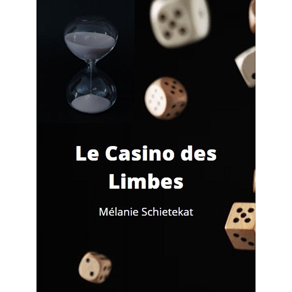 Le Casino des Limbes, Mélanie Schietekat