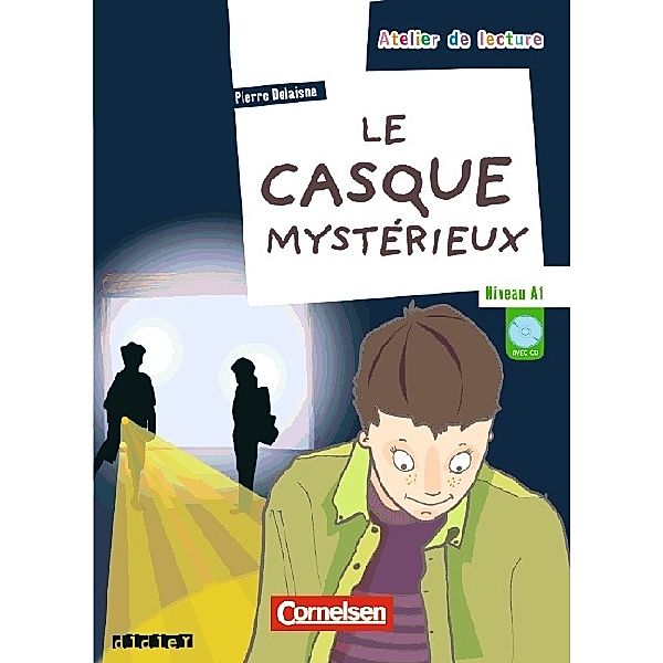 Le casque mystérieux, m. Audio-CD, Pierre Delaisne