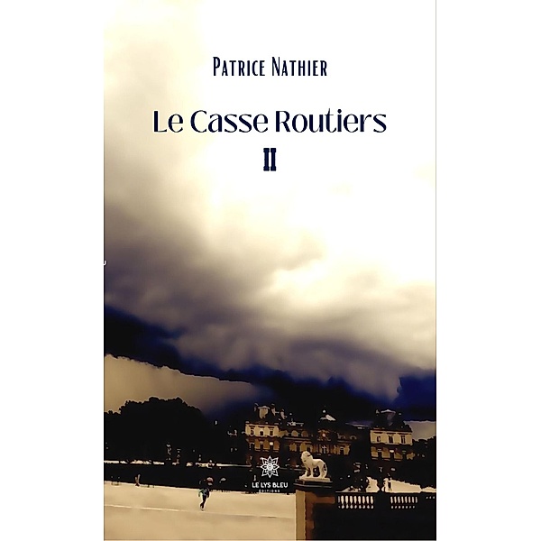 Le Casse Routiers II, Patrice Nathier