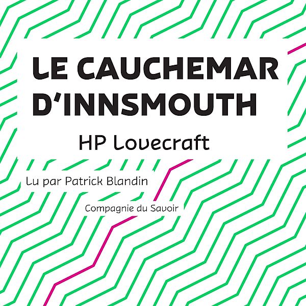 Le Cauchemar d'Innsmouth, Hp Lovecraft