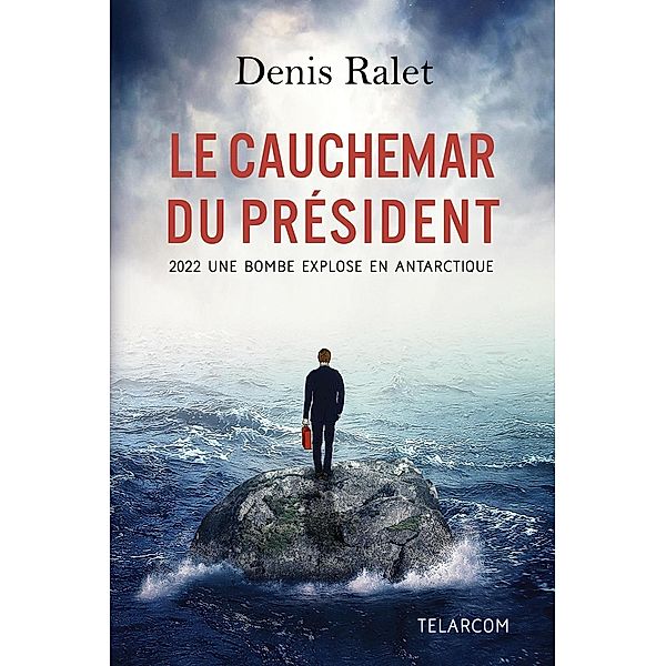 Le Cauchemar du Président, Denis Ralet