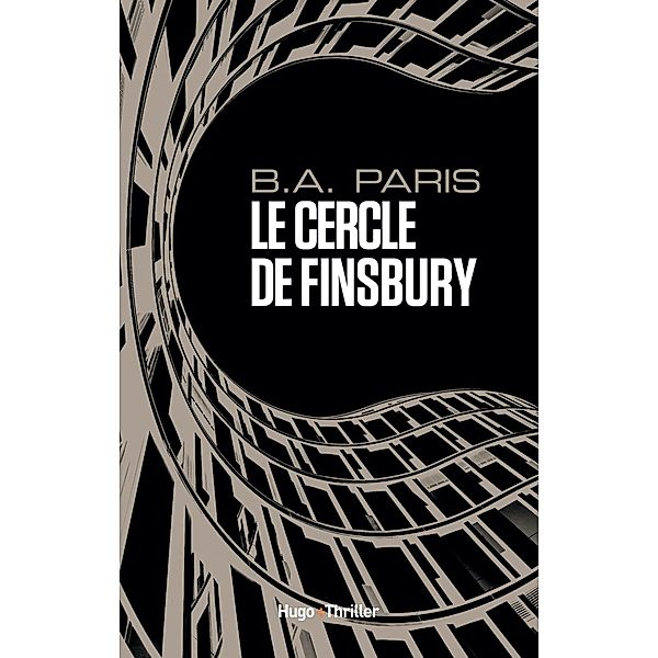 Le cercle de Finsbury / Thriller, B. A. Paris