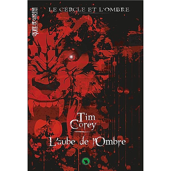 Le cercle et l'ombre - Tome 1, Tim Corey