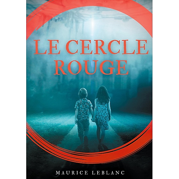 Le Cercle rouge, Maurice Leblanc