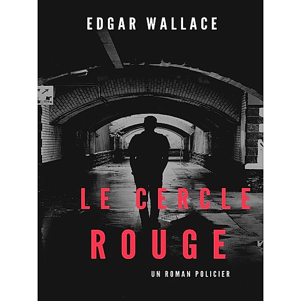 Le Cercle rouge, Edgar Wallace