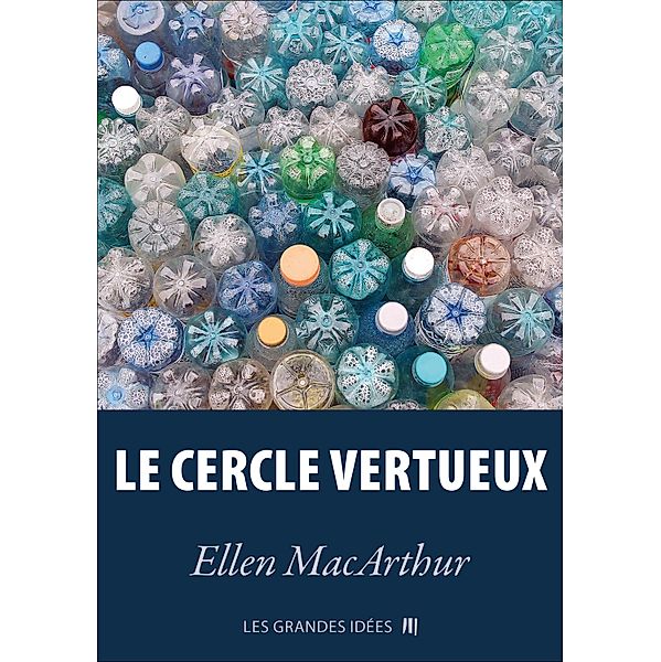 Le cercle vertueux / Les Grandes Idées Bd.7, Ellen MacArthur