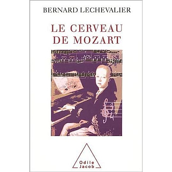 Le Cerveau de Mozart, Lechevalier Bernard Lechevalier