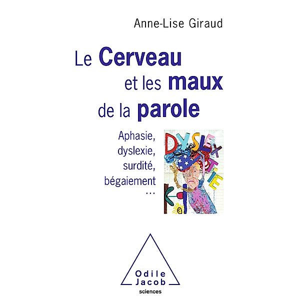 Le Cerveau et les maux de la parole, Giraud Anne-Lise Giraud