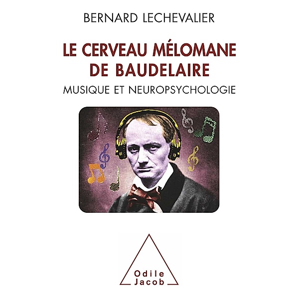 Le Cerveau melomane de Baudelaire, Lechevalier Bernard Lechevalier