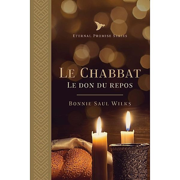 Le Chabbat / Gateway Press, Bonnie Saul Wilks