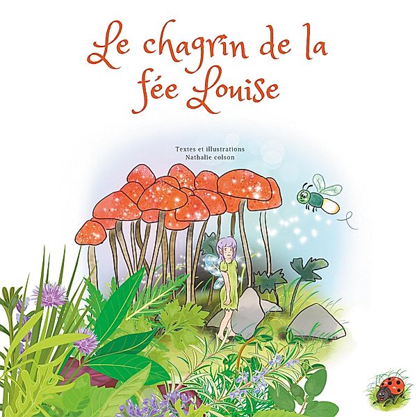 Le chagrin de la fée Louise, Nathalie Colson