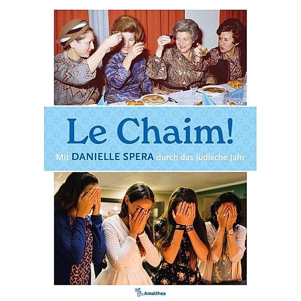 Le Chaim!, Danielle Spera