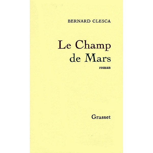 Le Champ de Mars / Littérature Française, Bernard Clesca